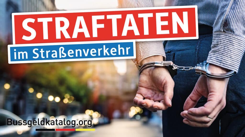 Was sind Straftaten im Straßenverkehr?